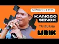 Lagu Kanggo Senok - Tri Buana | Lirik New Single Tarling 2025