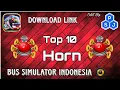 Top 10 Horn For Bus Simulator Indonesia || Bussid Horn || Horn Download Kese kare || Truck Horn.||