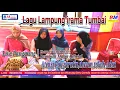 Lagu Lagu Lampung Tumbai - Versi Remix Dut terbaru 2021 - live panggung atensi Pak peratin dan Dewan
