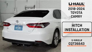 2018-2024 Toyota Camry U-Haul Trailer Hitch Installation CQT36643