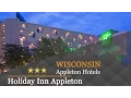 Holiday Inn Appleton - Appleton Hotels Wisconsin