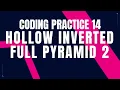 Hollow Inverted Full Pyramid 2 Coding Practice 14 Python coding tips tricks Nxtwave ccbp 4 0