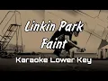 Lagu Linkin Park - Faint (Karaoke) [Lower Key -5 Instrumental]
