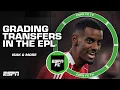 GRADING Premier League Transfers 📝 Alexander Isak, Hugo Ekitike \u0026 MORE 🍿 | ESPN FC