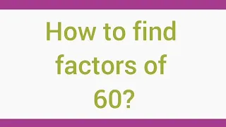 How to find factors of 60 Learnmaths