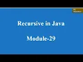 Recursive in Java Module-39