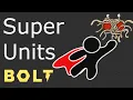 Bolt Super Units - Fighting the Spaghetti Monster