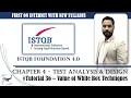 ISTQB FOUNDATION 4 0 Tutorial 36 Value of White Box Test Techniques CTFL Tutorials TM SQUARE