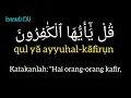 Download Lagu Surat Al-Kafirun || Ust.Hanan Attaki - Latin dan Terjemahan