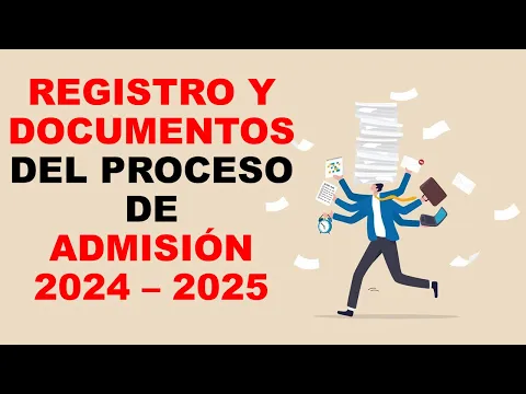 Download MP3 Soy Docente: REGISTRO Y DOCUMENTOS DEL PROCESO DE ADMISIÓN 2024 – 2025