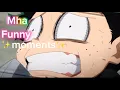 Mha funny moments