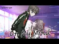 Download Lagu Nightcore - On My Mind || AV || Max Millian ||