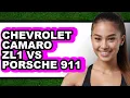 Chevrolet Camaro ZL1 vs Porsche 911 - Full Comparison