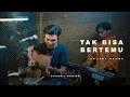 Download Lagu TAK BISA BERTEMU - ADLANI RAMBE | Acoustic Version