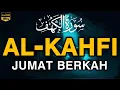 Download Lagu SURAH AL-KAHFI JUMAT BERKAH | Murottal Al-Quran yang sangat Merdu By Alaa Aqel