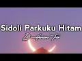 Download Lagu D'Hanson Trio - Sidoli parkuku hitam - Lagu Batak terbaru (Lirik lagu Batak)