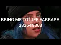 BRING ME TO LIFE ROBLOX ID EARRAPE