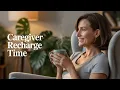 Caregiver Self Care Is Essential