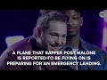 BREAKING Post Malone s Plane Making Emergency Landing