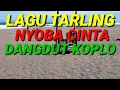 Download Lagu LAGU TARLING NYOBA CINTA DANGDUT KOPLO