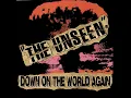 Down On the World Again - The Unseen