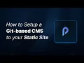 How to Setup a Git-based CMS to Your Static Site Project Sitepins