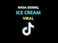 Download Lagu Nada Dering Ice Cream Viral Tiktok||Sound Viral