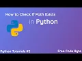 How to Check If Path Exists in Python - Free Code Byte