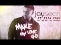 Download Lagu Jay Sean ft Sean paul - make my love go