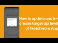 How to update and increase target api level of Sketchware App