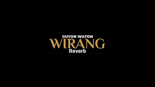 Download WIRANG-GUYON WATON (REVERB) Viral Tiktok MP3