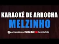 Download Lagu KARAOKÊ DE ARROCHA - MELZINHO (NATANZINHO LIMA)