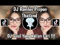 Download Lagu DJ ROMLOS PROPUN REMIX THAILAND VIRAL TIKTOK TERBARU 2025 MENGKANE YANG KALIAN CARI !!!