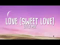 Download Lagu Little Mix - Love (Sweet Love) (Lyrics)