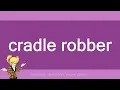 cradle robber