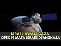 Download Lagu Israel Luncurkan Satelit Mata-Mata OFEX 19: Gaza Kini Diawasi dari Luar Angkasa