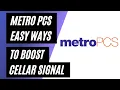 Easy Ways To Boost Your Metro PCS Cellular Connection