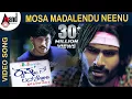 Download Lagu Krishnan Love Story | Mosa Madalendu Neenu | Kannada Video Song | Krishna Ajai Rao | Radhika Pandit