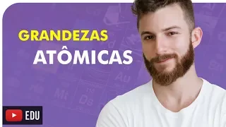 ATOMÍSTICA - GRANDEZAS ATÔMICAS - QUÍMICA - Prof. Marcus
