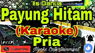 Download PAYUNG HITAM - Iis Dahlia (KARAOKE) Dangdut Nada Pria || AS=DO [Minor] MP3