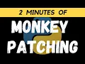 Monkey Patching in Python Python Interview Questions Technical Interview