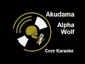 Alpha Wolf - Akudama [Karaoke Instrumental]