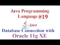 How to Connect database of Oracle 11g Express edition with java using jdbc