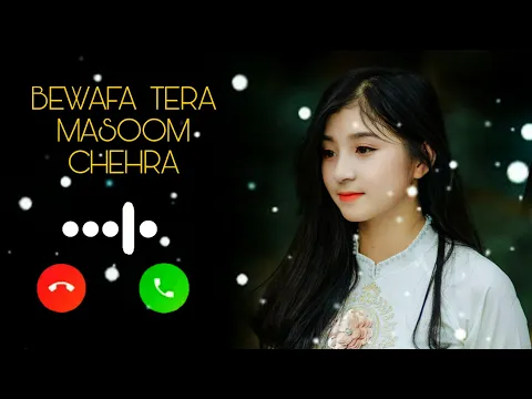 Download MP3 Bewafa tera masoom chehra Ringtone | New latest Ringtone Hindi