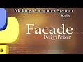 FACADE Design Pattern with Computer System example