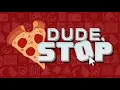 DUDE STOP FULL GAME 100 achievements