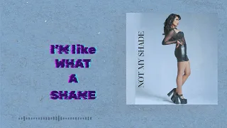 Not My Shade