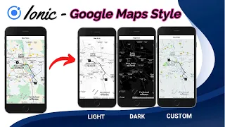 Ionic Google Maps - Styling Map for Light Dark or Custom Theme