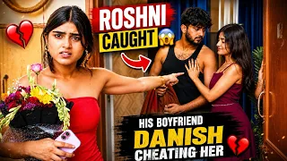 Roshni ने Danish Khan को पकड़ा लड़की के साथ 😱 , Is This Jealousy Prank or Real..? | Part 3 | Tukka