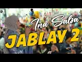 Download Lagu MEDLEY. JABLAY 2. FILY KURCACI - INA SALSA